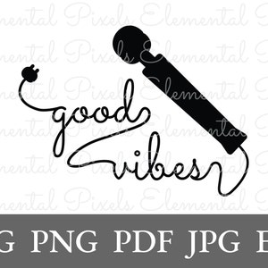 Good vibes svg, vibrator silhouette, magic wand, hitachi, sexy digital art, vector files, adult, compass, instant download