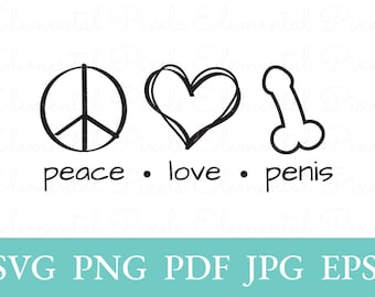 Peace love penis svg | bachelorette party dick | vector files for cricut | png for tshirt | digital instant download | glowforge sublimation