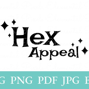 May include: Black text on a white background reads "Hex Appeal" with starburst accents. Below the text are the file types: SVG, PNG, PDF, JPG, and EPS in white text on a teal background.