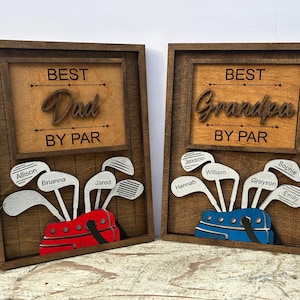 Personalized Dad or Grandpa Golf Sign | Best Dad by Par Fathers Day Golfing Gift for Daddy | Papa Pops Pappy | Golf Lover Custom Present