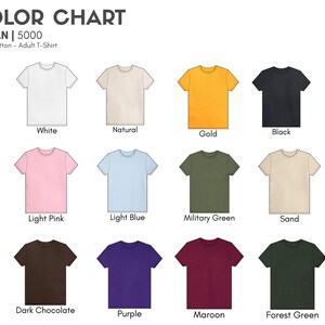 May include: Color chart of Gildan 5000 Heavy Cotton Adult T-Shirts in various colors. The chart includes white, natural, gold, black, light pink, light blue, military green, sand, dark chocolate, purple, maroon, and forest green.