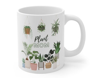 Plant Mom Mug / Plant Mom Gift / Crazy Plant Lady / Gift for Plant Mom / Plant Lover Gift / Plant Lady / Mothers Day Plant Mom