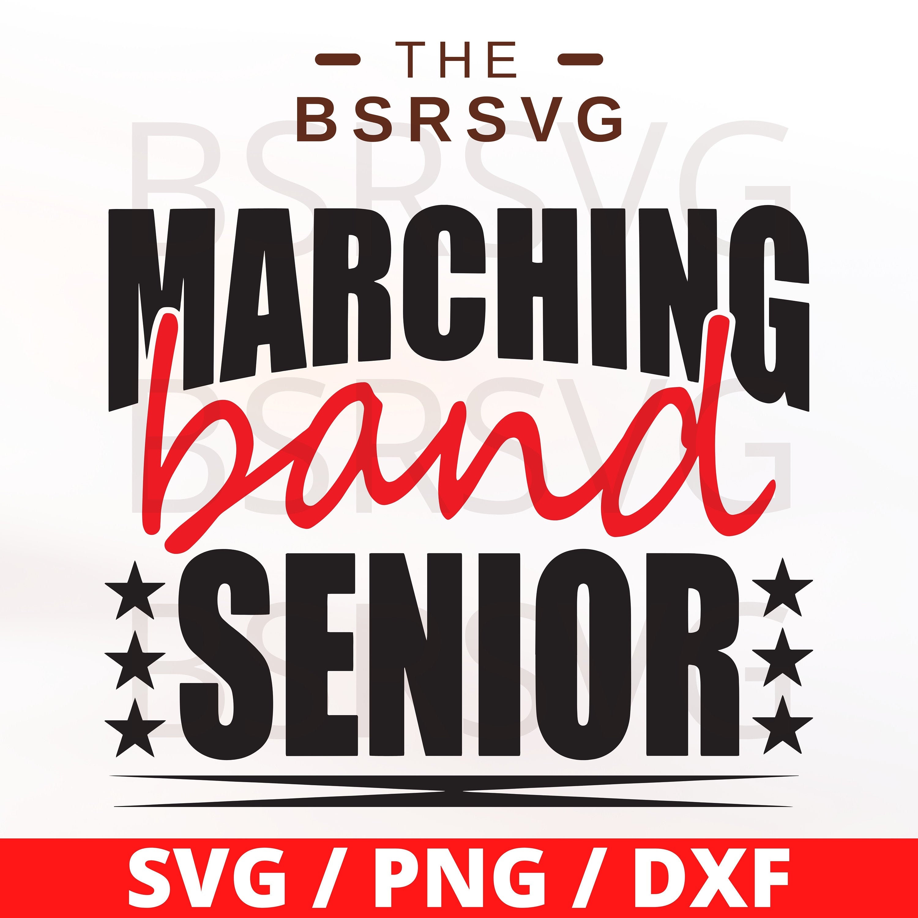Marching Band Senior SVG Senior 2021 Svg Digital File for Etsy
