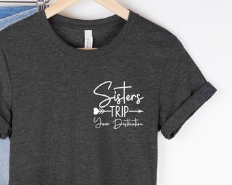 Sister Trip Minimalist Tshirt, Weekend Getaway Shirts, Sisters Road Trip Pocket Shirt, Girls Weekend Shirts, Best Friend Vacation Shirts