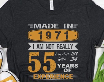55th Birthday Gift Shirt For Women and Men, 55th Birthday Gift Shirt, 1971 Brithday Shirt, Fiftyfifth Birthday Shirt, Vintage 1971 Shirt