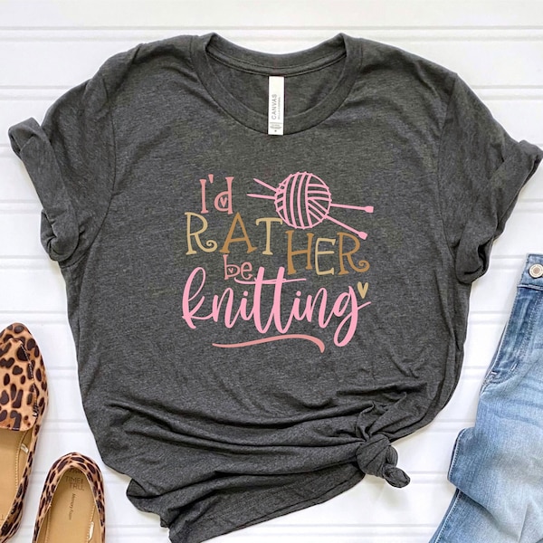 Knitting Lover Shirt, Knitting Shirt, Knitting Gift, Love To Knit, I'd Rather Be Knitting Tee, Knitter Shirt, Cute Knitting Shirt,Knit Lover