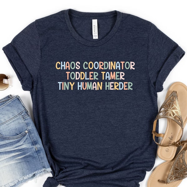 Funny Mom Shirt, Chaos Coordinator Shirt, Mom Life T-Shirt, Daycare Owner Shirt, Babysitter Gift Shirt, Tiny Human Herder Shirt, Mom T-Shirt