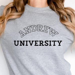 Custom University Name Sweatshirt, Your University Sweatshirt, Personalized School Text Sweatshirt, Personalized Alumni Sweatshirt