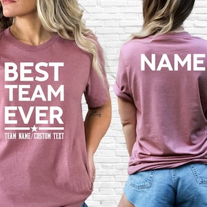 Custom Team Shirt, Work Team Coworkers, Best Team Ever, Team Member Tee, Team Name Shirt, Work Team Gift, Teammate TShirt, Coworker Gift