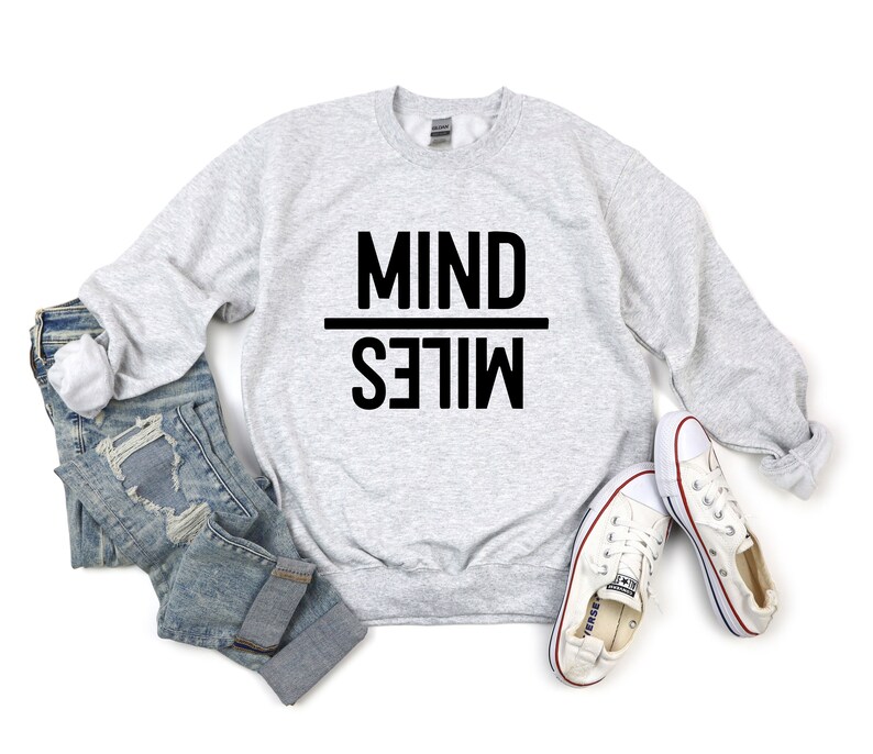Running Sweatshirt, Workout Sweatshirt, Fitness Sweatshirt, Mind Over Miles Sweatshirt, Be Stronger Sweatshirt, Distance Runner Sweatshirt image 5