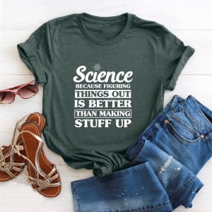 Scientist Shirts, Science Lover Shirt, New Scientist Gift, Funny Science Shirt, Science t-shirt, Science Teacher Shirt, Science Gift