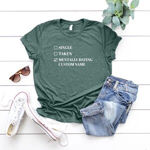 Psychisch Dating Shirt, individuelle T-Shirts, Single Shirt, psychisch Dating Shirt, lustiges Shirt, bester Freund Geschenk, sarkastisches T-Shirt, cooles T-Shirt Bild 2