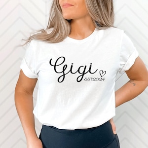 Gigi Shirt, Gigi Est Shirt, Grandma TShirt, Gift for Grandma, Grandma Birthday Gift, Baby Announcement for Gigi, New Gigi Gift, New Gigi Tee