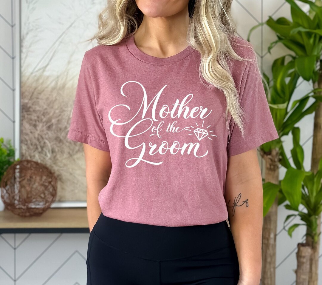 Mother of the Groom T-shirt, Mom Wedding Shirt, Bridal Party Mom Tee
