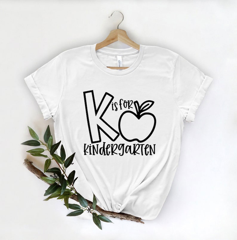 K is For Kindergarten, Kindergarten Teacher, Kindergarten Shirt, Teacher Shirt, Field Trip Shirt, Alphabet Shirt, Gift For Teachers image 3