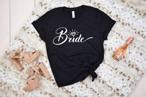 Bride Shirt, Bridal Party Tee, Wedding T-Shirt, Bachelorette Party Tee, Bridal Shower Shirt, Bride To Be Shirt,Unique Bridal Shower Gift Tee
