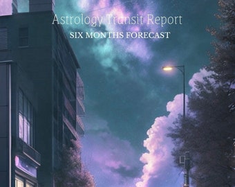 6 MONTHS FORECAST: 45+ Page Astrology Transit Report