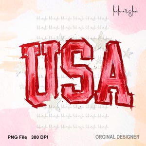 May include: A digital art design featuring the word "USA" in bold, red brushstrokes with a gradient effect. White stars are scattered around the letters against a watercolor-style background. The design includes the text "PNG File 300 DPI" and "ORGINAL DESIGNER".