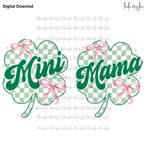 May include: Green shamrock design with the text "Mini Mama" in a green retro font. Pink bows with white polka dots are on each shamrock.