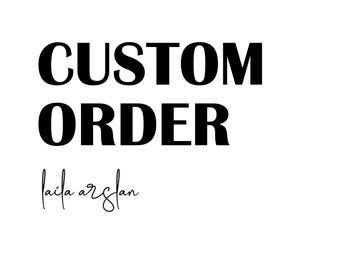 Custom order