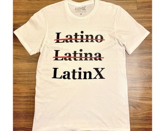 LatinX Strikethrough T-Shirt - Adult Men Womens Unisex Shirt - Latino - Latina - Latinx - White