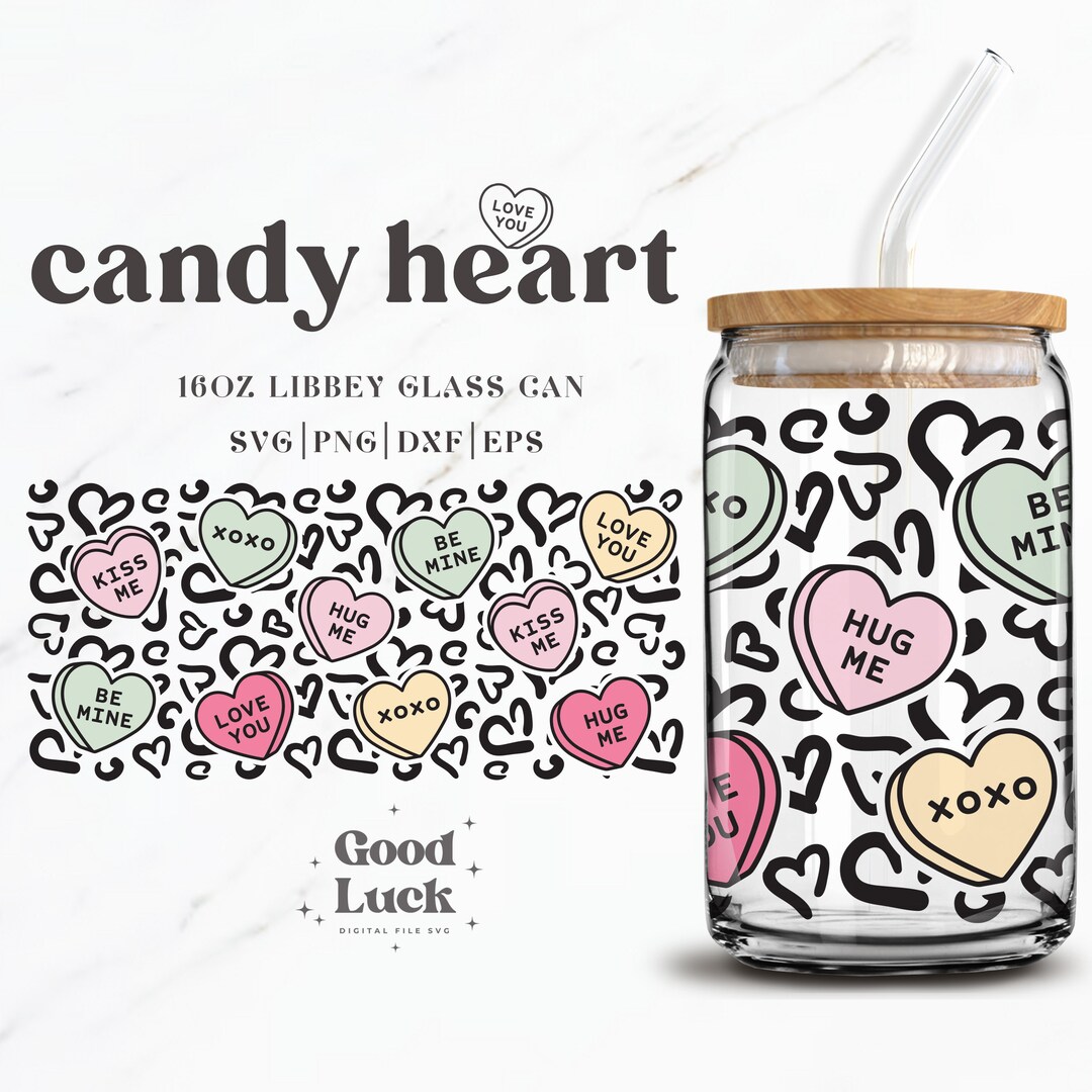 Libbey Glass 16oz/20oz Candy Hearts Svg Files for Cricut & Silhouette ...