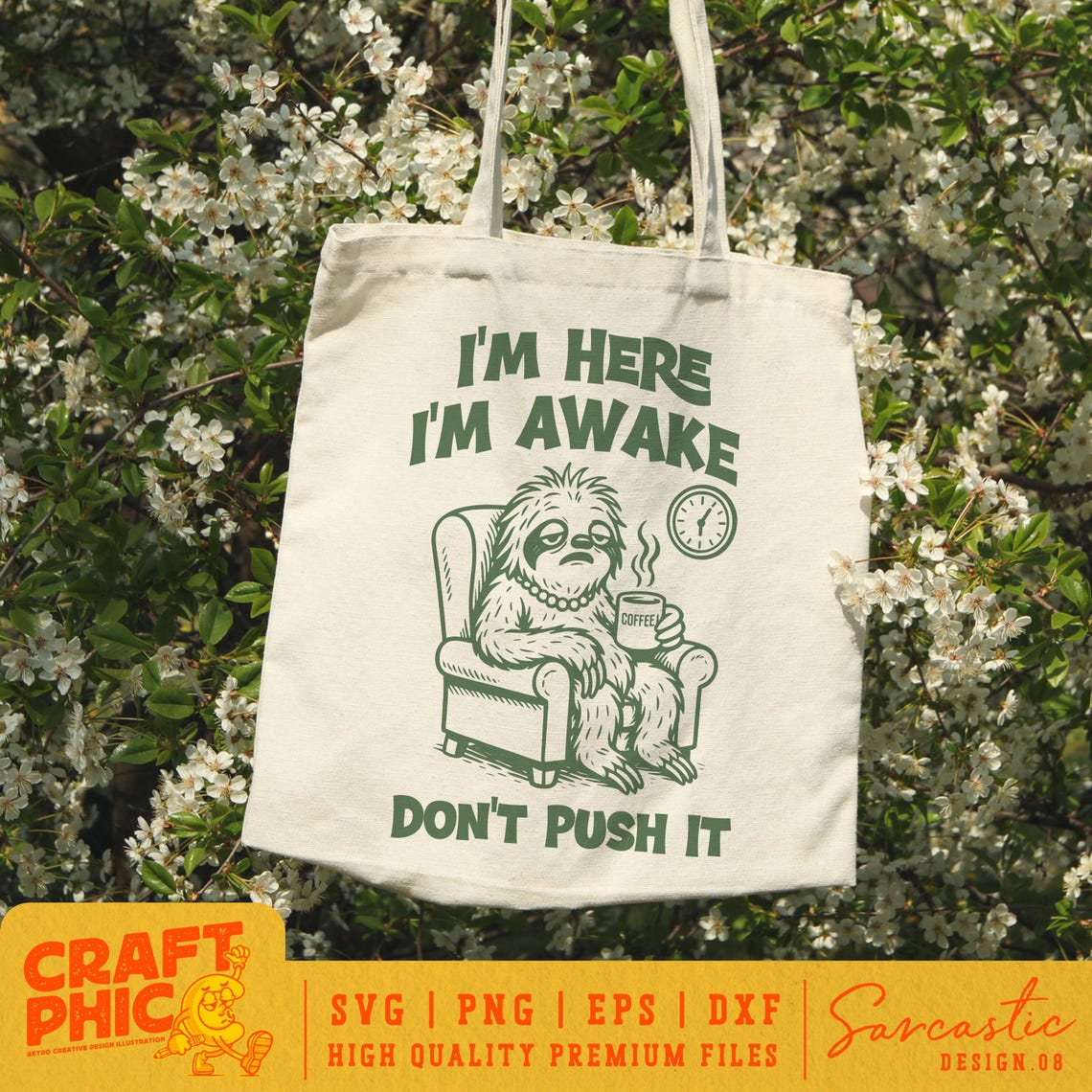 I'm Here I'm Awake Don't Push It SVG PNG Retro Trendy Sarcastic Office ...