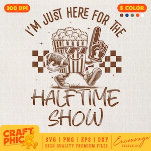 I&#39;m Just Here for the Halftime Show PNG SVG, Vintage Funny Football Checkered PNG, Football Game Day Shirt, Halftime Football Sublimation