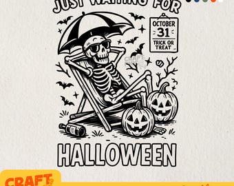 Just Waiting for Halloween SVG PNG, Funny Halloween Png, Spooky Summer Halloween Sublimation Designs, Skeleton Summer Vibes DTF Shirt Design