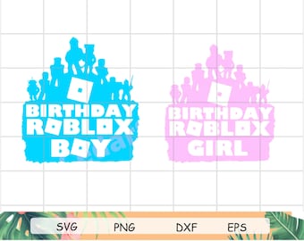 Download Birthday Boy Girl Roblox Svg Cut File Scanncut Custom Cut File Silhouette Cameo Cricut Design Space Clip Art Art Collectibles Timinox Com