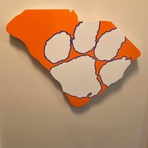 Clemson University  wooden sign - shape of South Carolina , hand painted.