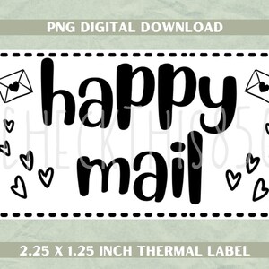 Thermal Printer Sticker download, Happy Mail, 2.25&quot; x 1.25&quot; for Small Businesses