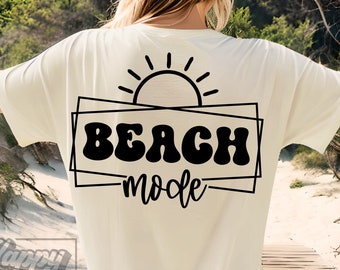 Beach Mode SVG - Summertime SVG - Digital Download - Cricut Cut File - Summer Vibes - Beach Life - Vacation - Hello Summer SVG - Sunshine