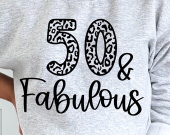 50th Birthday SVG - Fifty Fabulous - Fifty AF - 50th Birthday - Fifty SVG - Hello Fifty svg - Animal Print - Leopard 50th Birthday svg