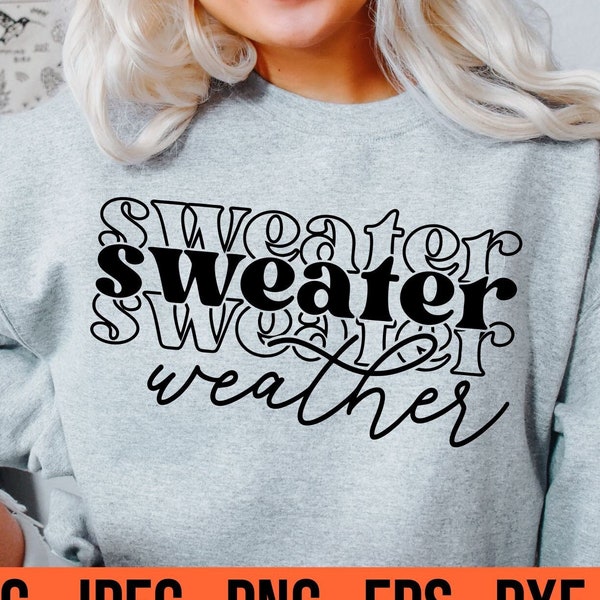 Sweater Weather SVG - Cricut File - Instant Download - Fall Clipart - Winter Design - Christmas SVG - Fall SVG Silhouette - Cozy Season svg