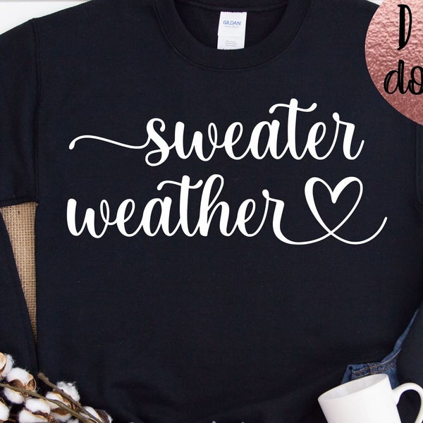 Sweater Weather SVG - Cricut Cut File - Digital Download - Fall Clipart - Winter png - Christmas SVG - Fall SVG Silhouette - Cuddle Weather