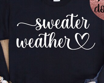 Sweater Weather SVG - Cricut Cut File - Digital Download - Fall Clipart - Winter png - Christmas SVG - Fall SVG Silhouette - Cuddle Weather