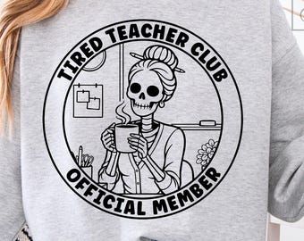 Tired Teachers Club SVG PNG – Funny Coffee Lover Skeleton Cricut File (Digital Download)