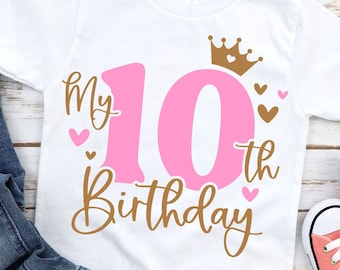 My 10th Birthday Girl SVG - Ten SVG - Hello Ten svg - Double Digits svg - Instant Download - png jpeg - Cricut Cut File - Hello 10