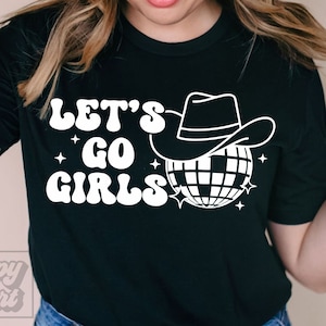 Lets Go Girls SVG - Nash Bash PNG - Western Nashville Bachelorette - Lets Get Nashty - Nashty Bride SVG - Girls Trip Cricut - Disco Cowgirl