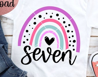 Seven Rainbow SVG - Seventh Birthday SVG - 7th Birthday Girl - Digital Download - Birthday Girl Design - Cricut File - Rainbow Seven Clipart