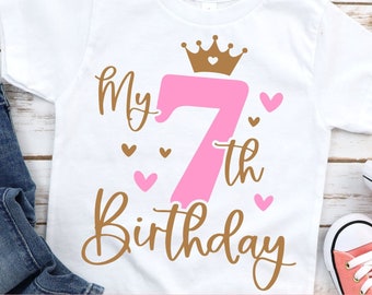 My 7th Birthday Girl SVG - Seven SVG - Seventh Birthday Princess - Digital Download - Birthday Girl Design - Cricut File Silhouette