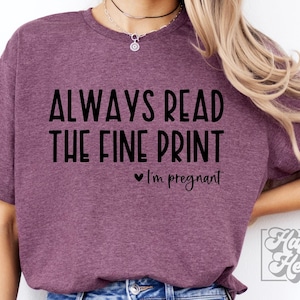 Lea siempre la letra pequeña SVG Estoy embarazada - En mi era de embarazo SVG - Mamá en ciernes SVG - Anuncio de embarazo - Futura mamá Nuevo bebé