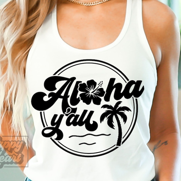 Aloha Y'All SVG - Hawaiian Flower - Digital Download - Cricut Cut File - Summer svg - Beach Life - Vacation Shirt - Varsity Aloha Beaches