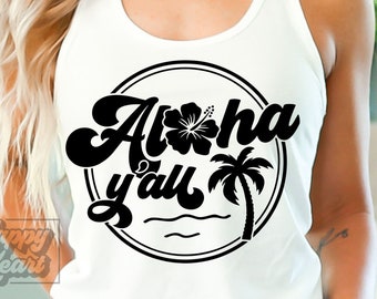Aloha Y'All SVG - Hawaiianische Blume - Digital Download - Cricut Cut Datei - Sommer svg - Strandleben - Urlaubs Shirt - Varsity Aloha Beaches