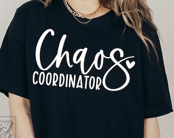 Chaos Coordinator svg -  Meltdown Manager SVG - Digital Download - Cricut Cut File - Mom Funny Quote SVG - Mom Life Shirt - Teacher Life png