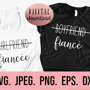 Freund Verlobte SVG - Verlobte Design - Freundin Verlobte Cricut Datei - Digital Download - Verlobung svg - Passende Flitterwochen Shirt svg