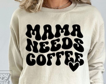 Mama Needs Coffee SVG - Digital Download - Cricut File - Retro Mom Funny SVG - Mom Life Shirt - Mom Mode png - Mom Quote SVG - Coffee Mom
