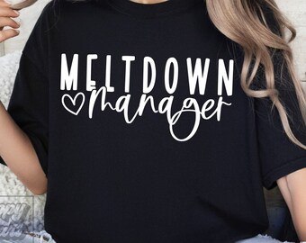 Meltdown Manager SVG - Chaos Coordinator - Digital Download - Cricut Cut File - Mom Funny Quote SVG - Mom Life Shirt - Teacher Life png