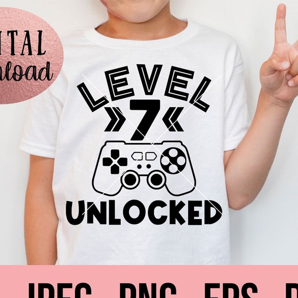 Level 7 Unlocked SVG - Seventh Birthday Gamer SVG - Instant Download - png jpeg - Cricut Cut File - 7th Birthday Boy svg - Video Game Theme